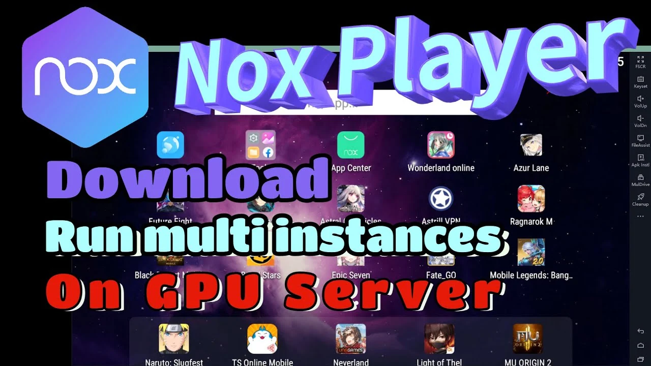 Download Nox Player and Run Multiple Instances on GPU Server